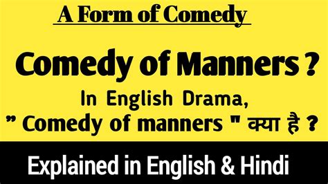 what is a comedy of manners: exploring the nuances of social commentary through humor